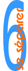 6seséparer